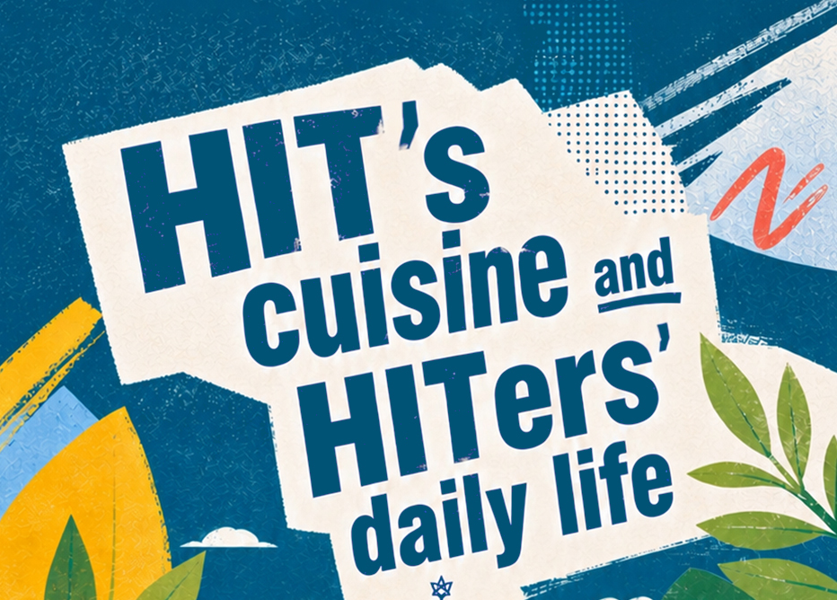 HIT's cuisine and HITers' daily life
